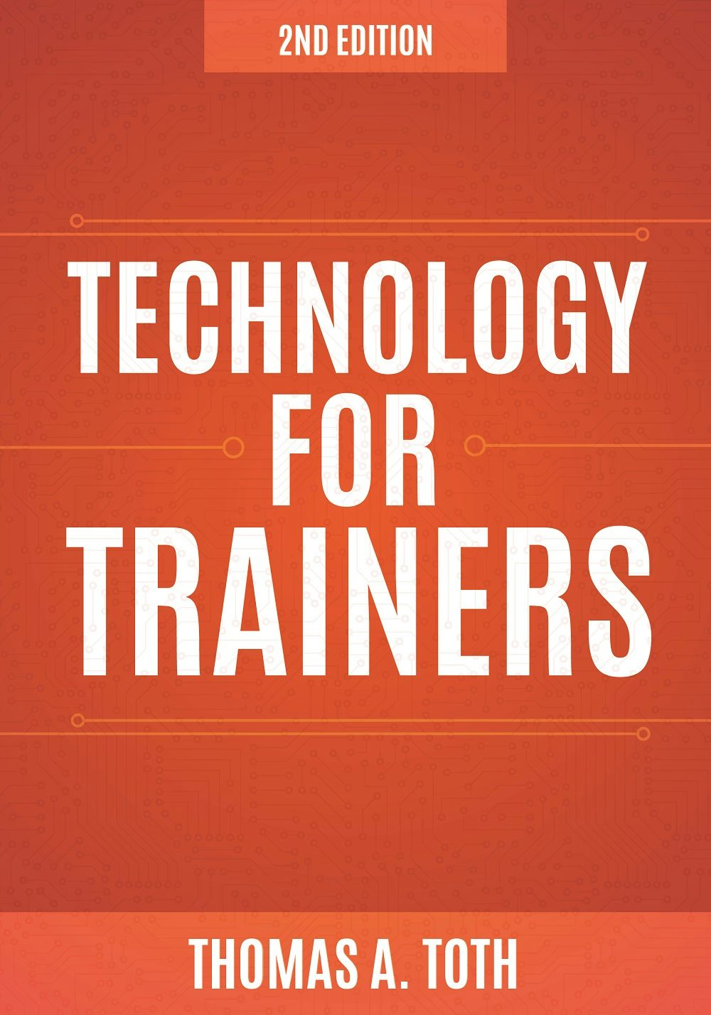 Book cover image for Technology for Trainers, 2nd edition ISBN: 9781607282815