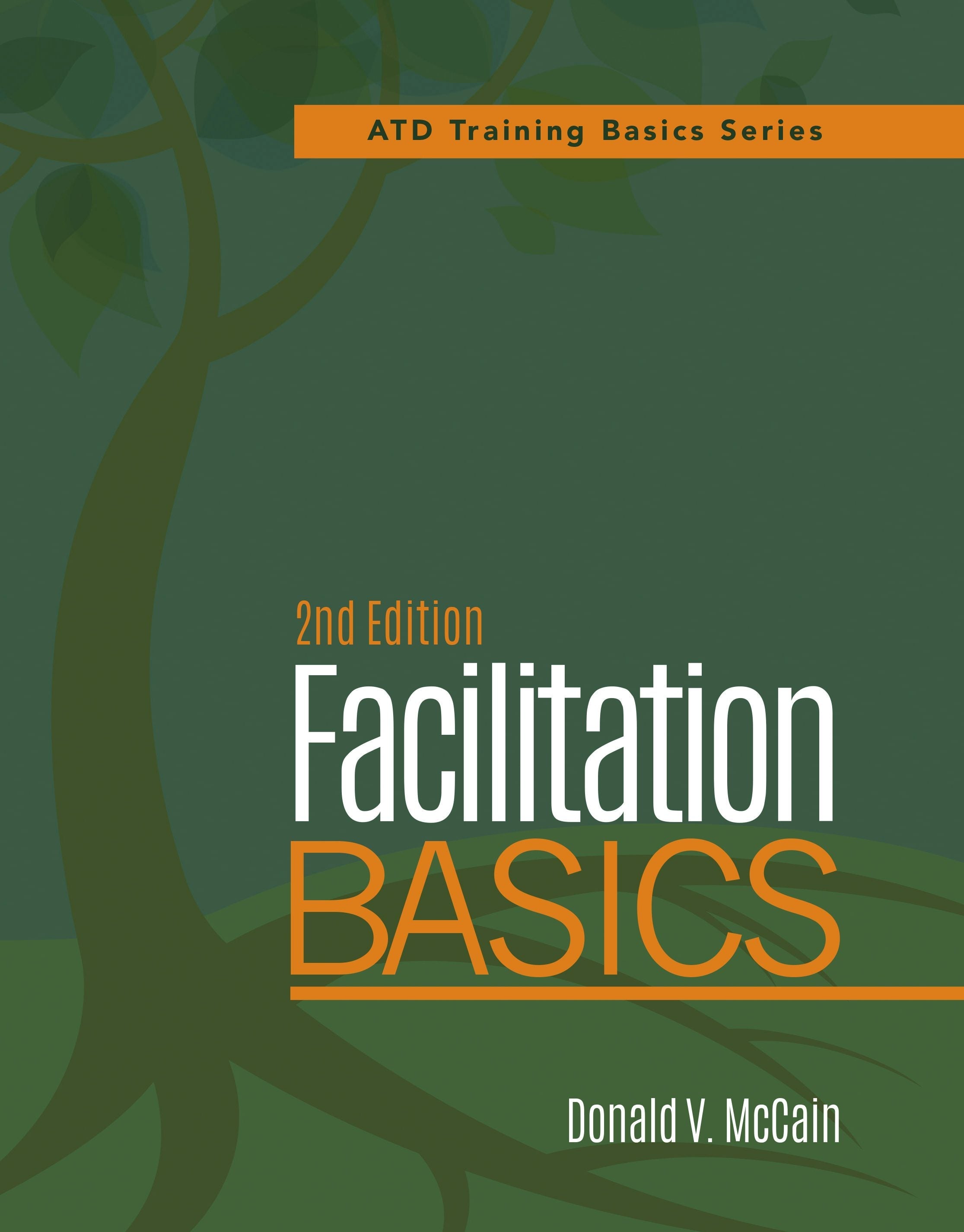 Book cover image for Facilitation Basics, 2nd Edition ISBN: 9781607284901