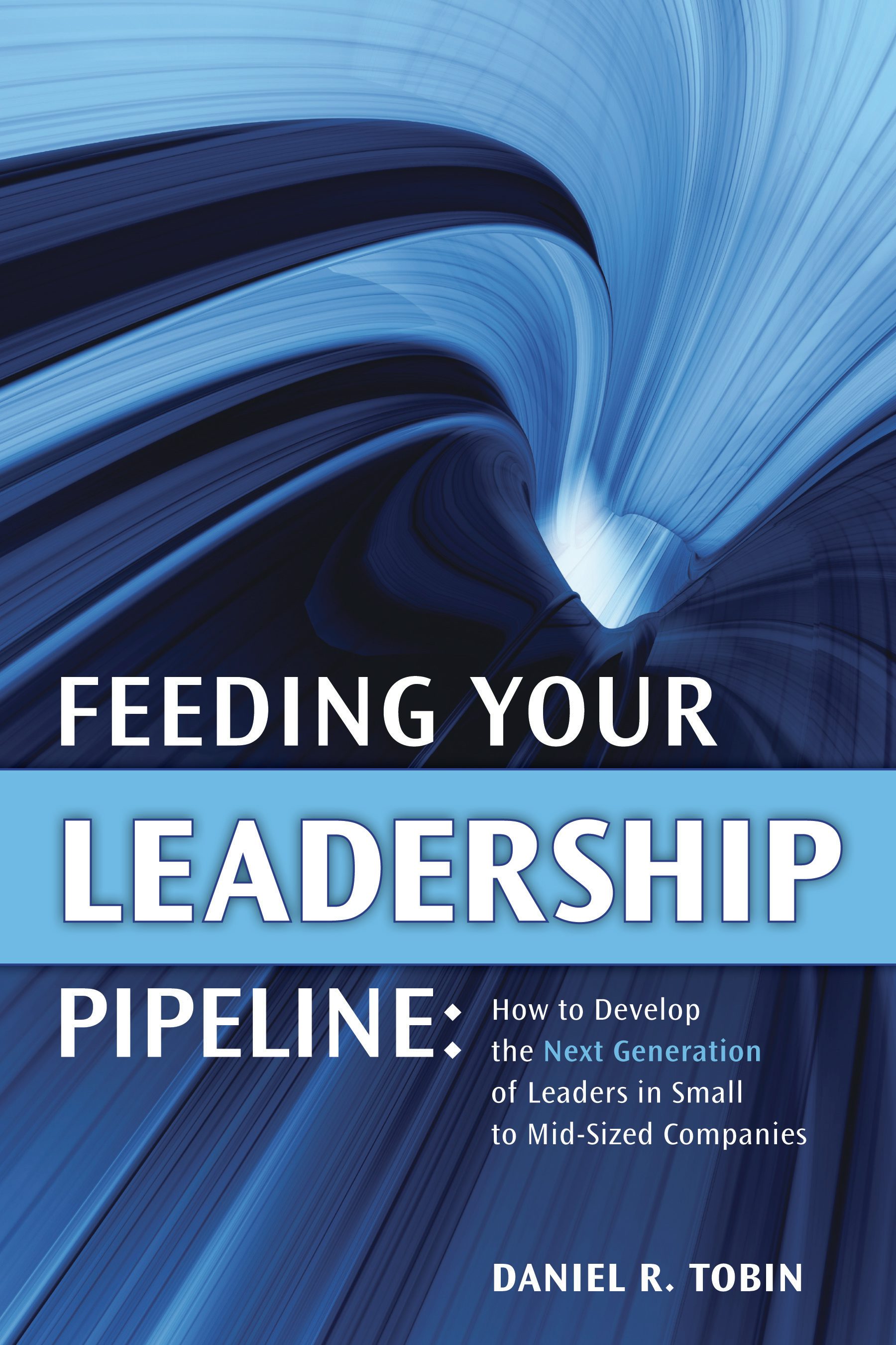 Book cover image for Feeding Your Leadership Pipeline ISBN: 9781607285847