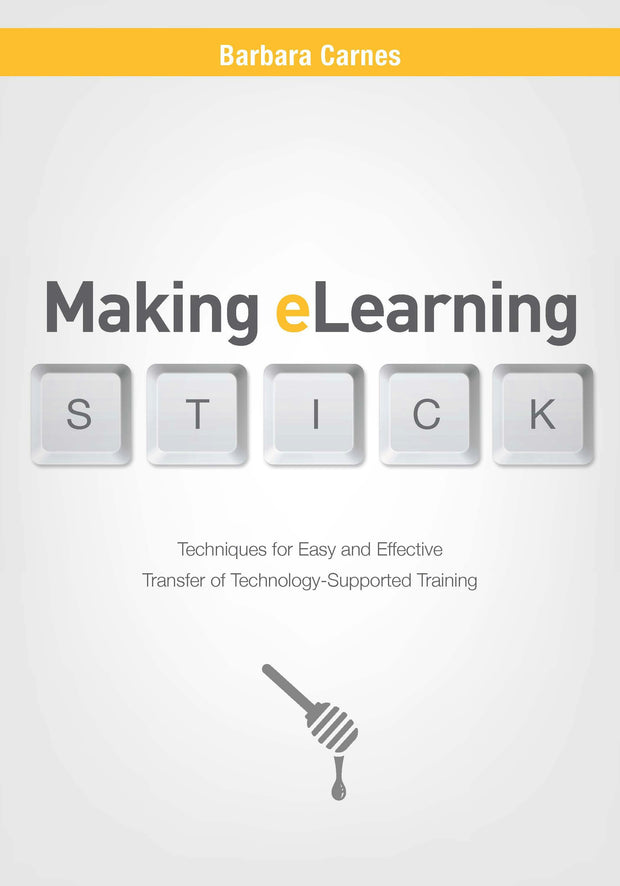 Cover image for Making E-Learning Stick, isbn: 9781607286608