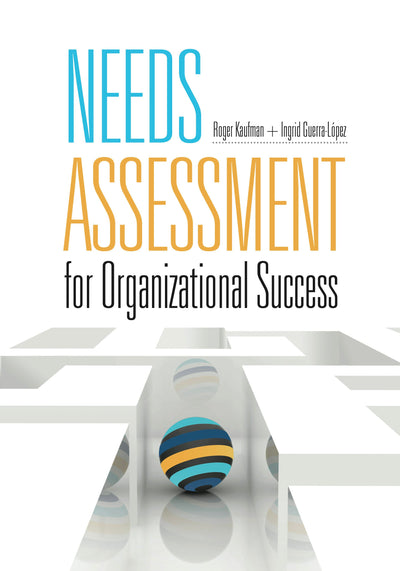 Cover image for Needs Assessment for Organizational Success, isbn: 9781607287360
