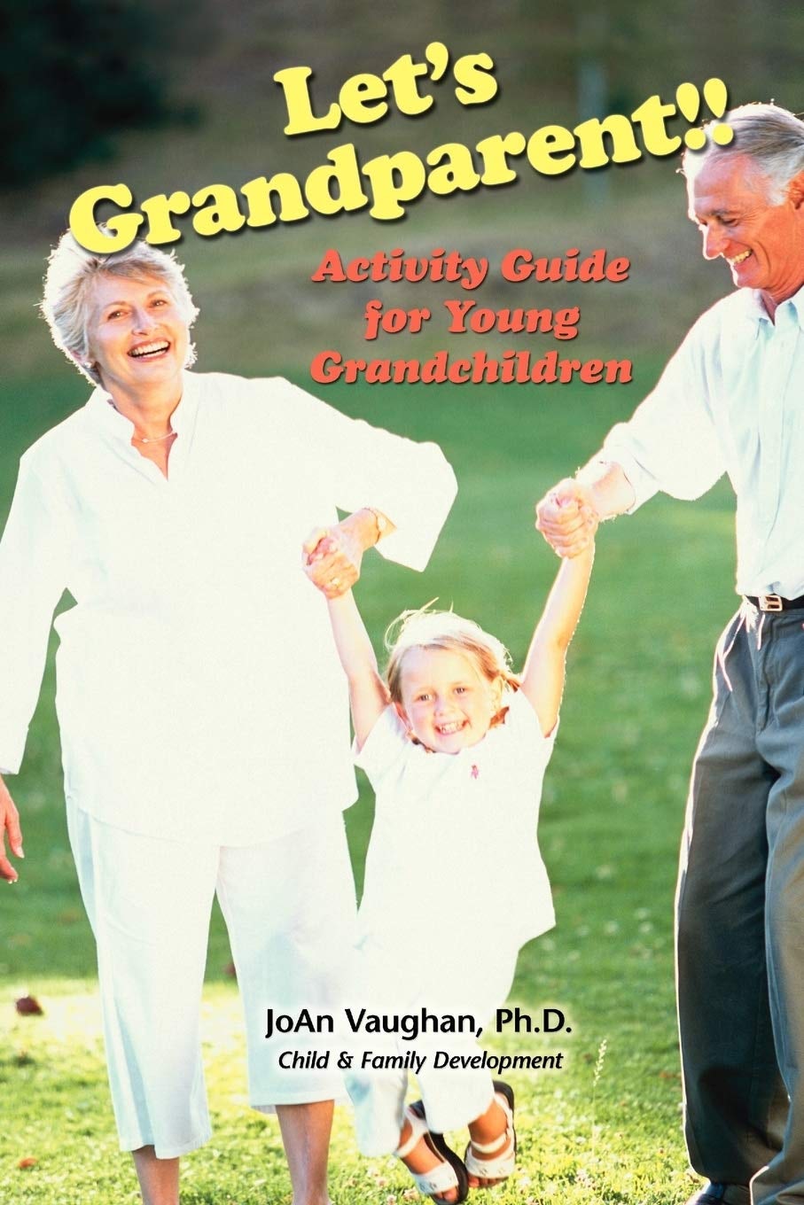 Book cover image for Let's Grandparent ISBN: 9781607520252