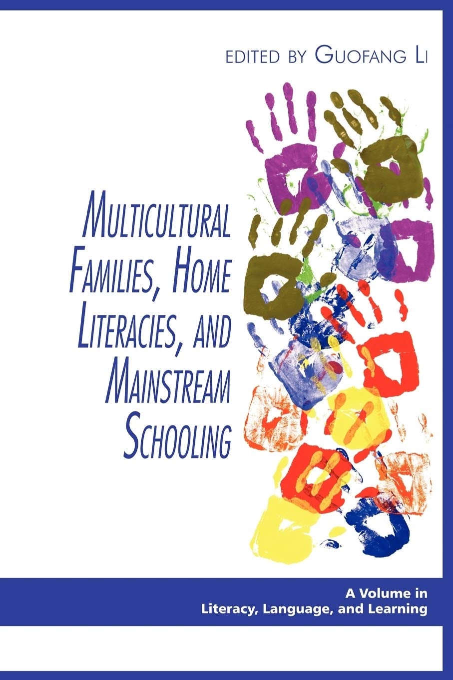 Book cover image for Multicultural Families, Home Literacies, and Mainstream Schooling ISBN: 9781607520368