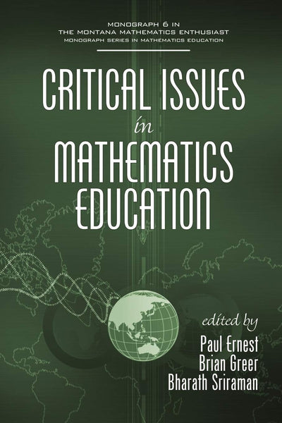 Cover image for Critical Issues In Mathematics Education, isbn: 9781607520399