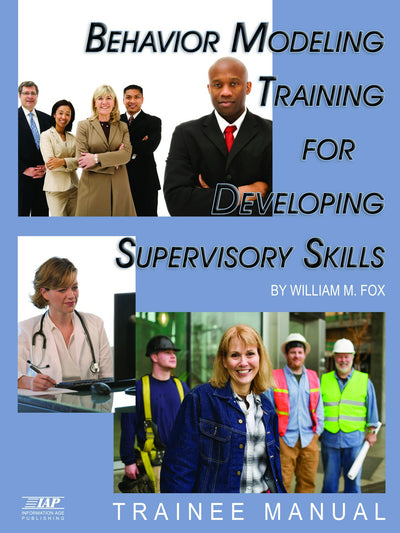 Cover image for Behavior Modeling Training for Developing Supervisory Skills - Trainee Manual, isbn: 9781607520955