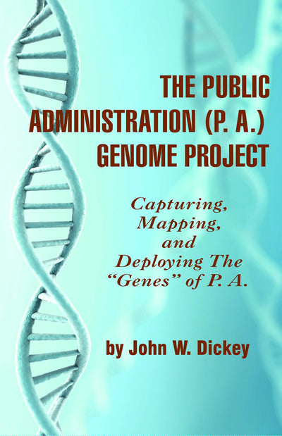 Cover image for The Public Administration (P.A.) Genome Project, isbn: 9781607522133
