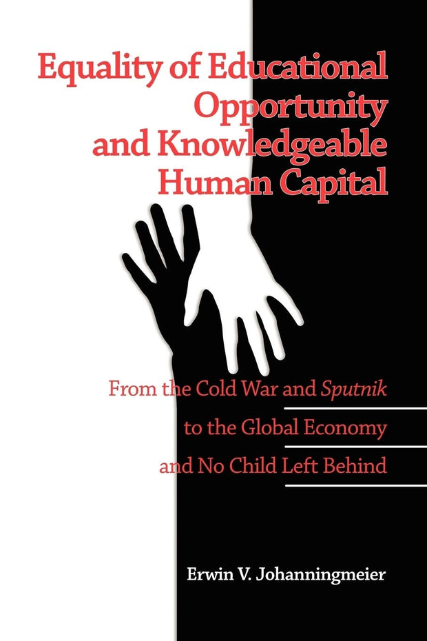Cover image for Equality of Educational Opportunity and Knowledgeable Human Capital, isbn: 9781607522324