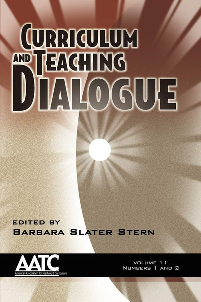 Cover image for Curriculum and Teaching Dialogue Vol 11 Issues 1 & 2, isbn: 9781607522959