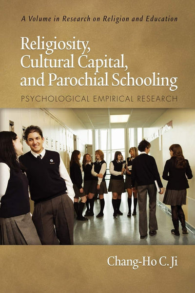 Cover image for Religiosity, Cultural Capital, and Parochial Schooling, isbn: 9781607523802