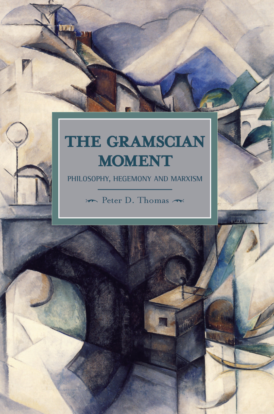 Cover image for The Gramscian Moment ISBN 9781608461165