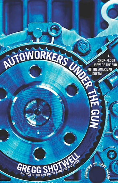 Autoworkers Under the Gun