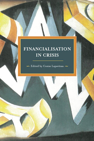 Financialization in Crisis