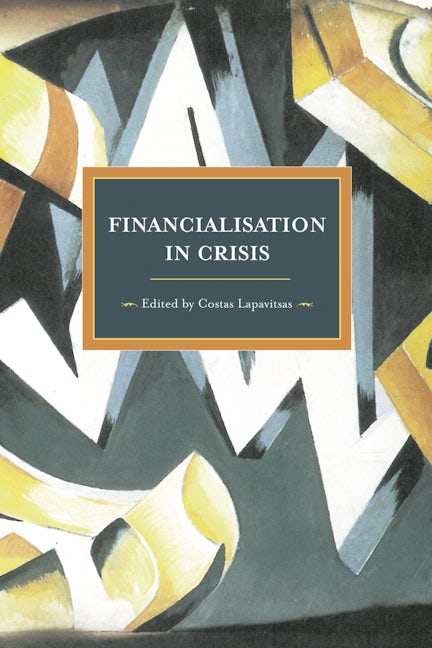 Financialization in Crisis