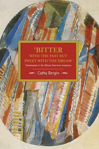 'Bitter with the Past but Sweet with the Dream'
