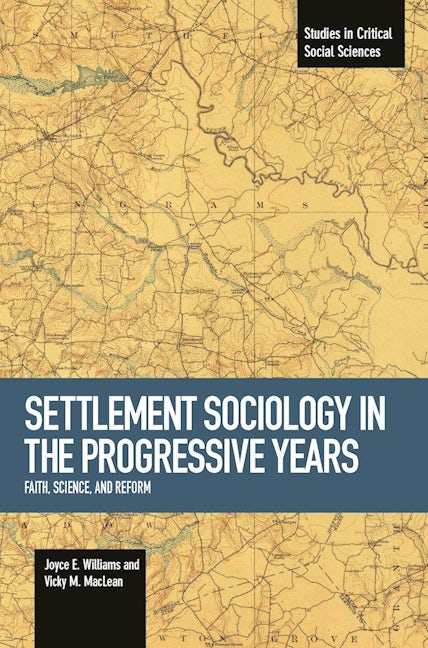 Settlement Sociology in Progressive Years