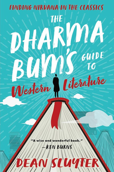 The Dharma Bum’s Guide to Western Literature