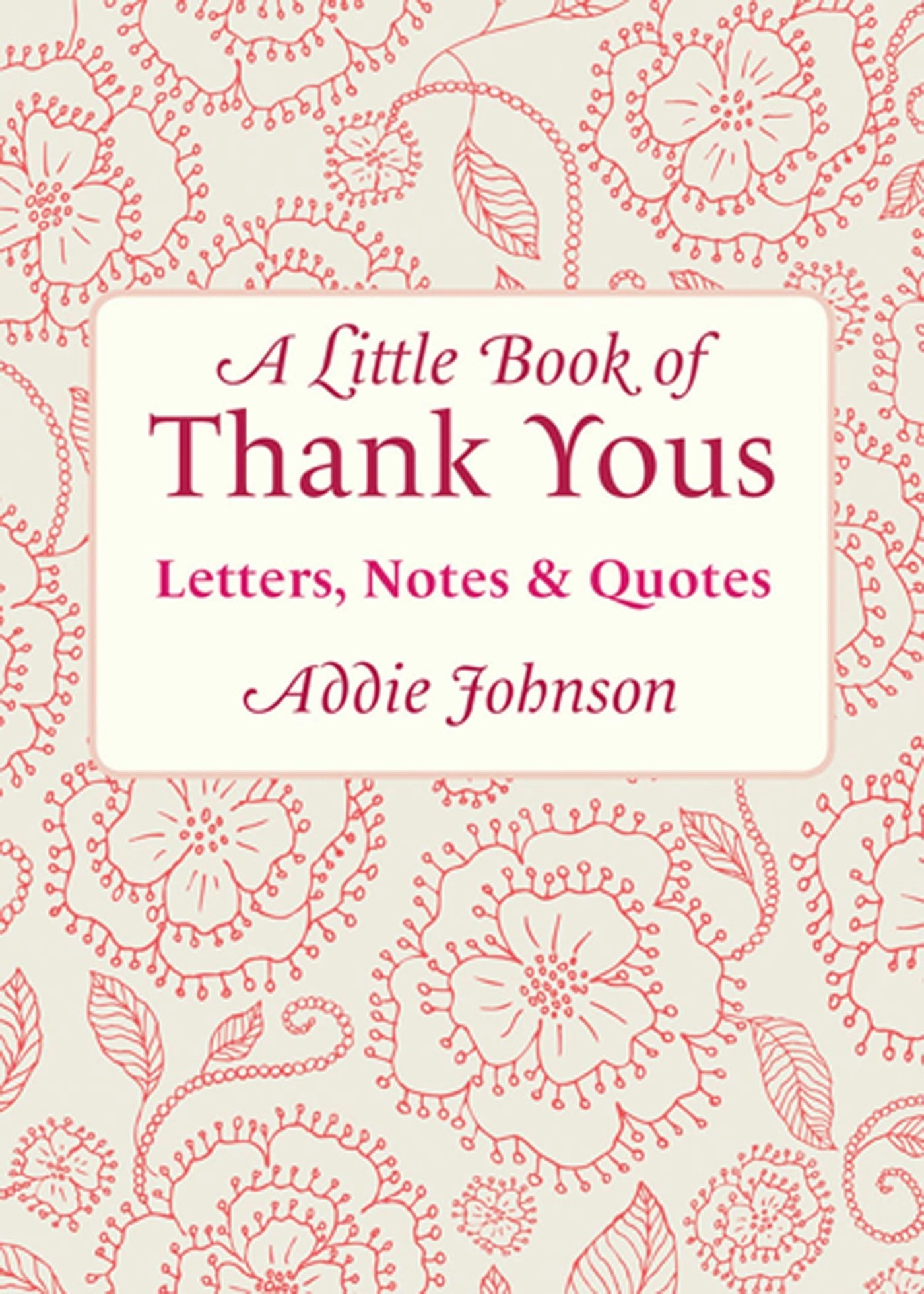 Book cover image for A Little Book of Thank Yous ISBN: 9781609252663