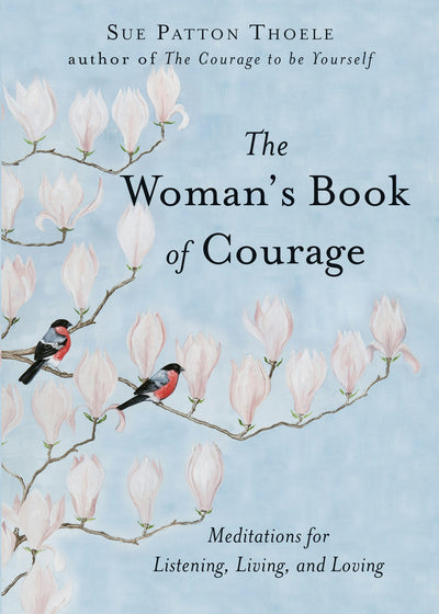 Cover image for The Woman's Book of Courage, isbn: 9781609253035