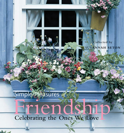 Cover image for Simple Pleasures of Friendship, isbn: 9781609253547