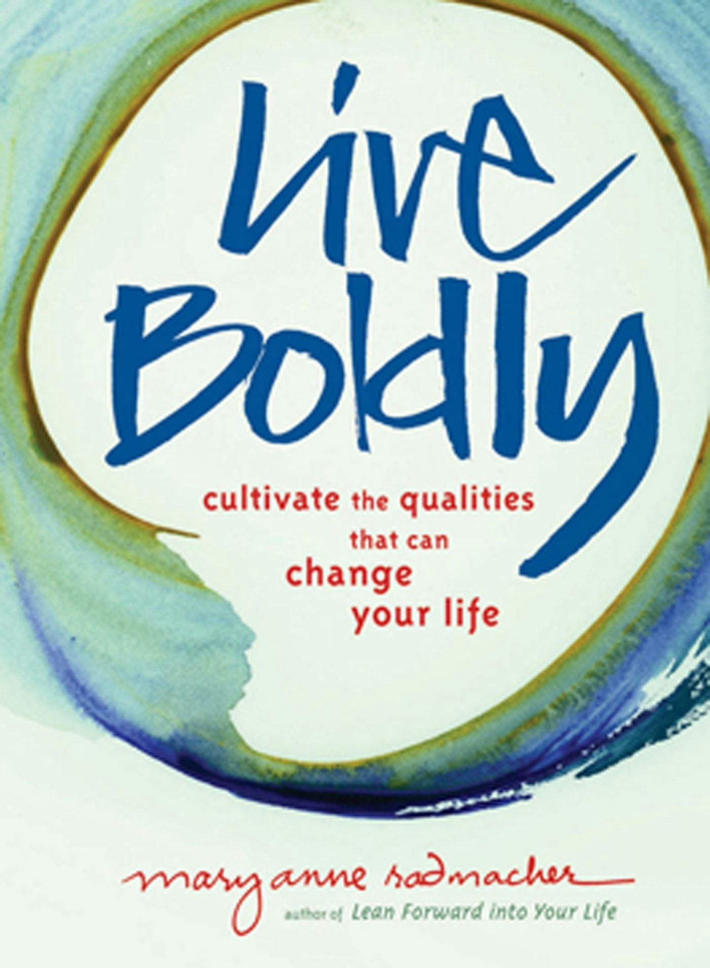 Book cover image for Live Boldly ISBN: 9781609255053