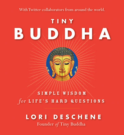 Cover image for Tiny Buddha, Simple Wisdom for Life's Hard Questions, isbn: 9781609256203