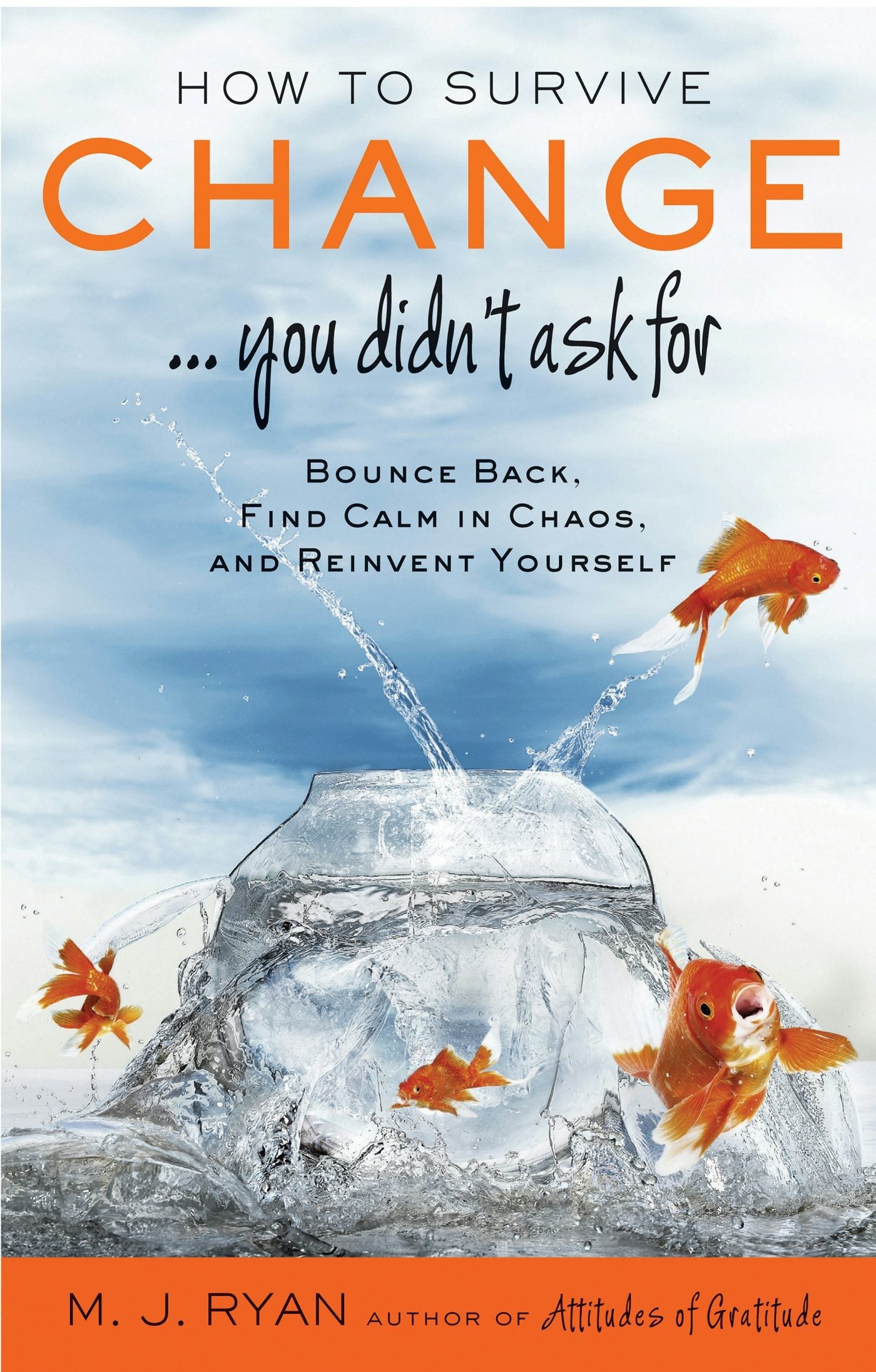 Book cover image for How to Survive Change . . . You Didn't Ask for ISBN: 9781609258375