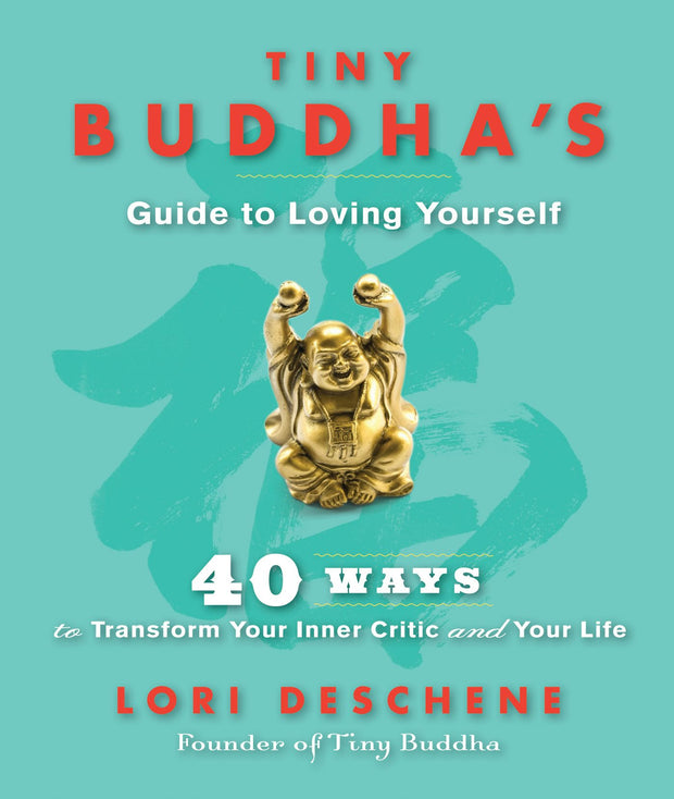 Cover image for Tiny Buddha's Guide to Loving Yourself, isbn: 9781609259129
