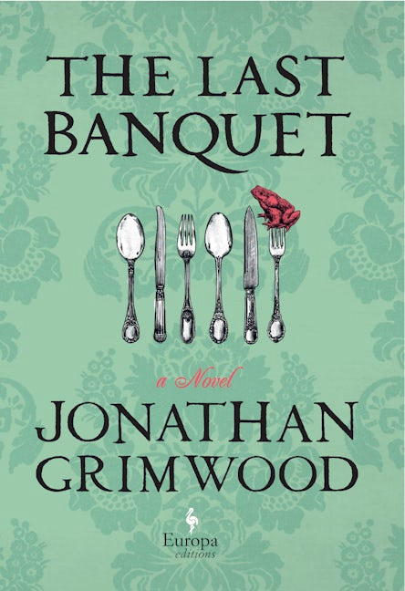 Book cover image for The Last Banquet ISBN: 9781609451387