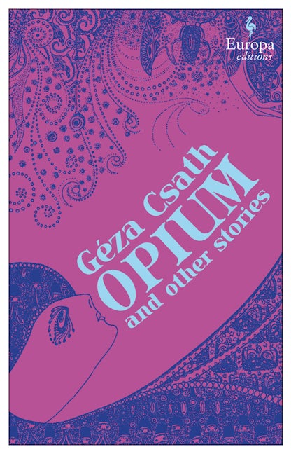 Opium and Other Stories