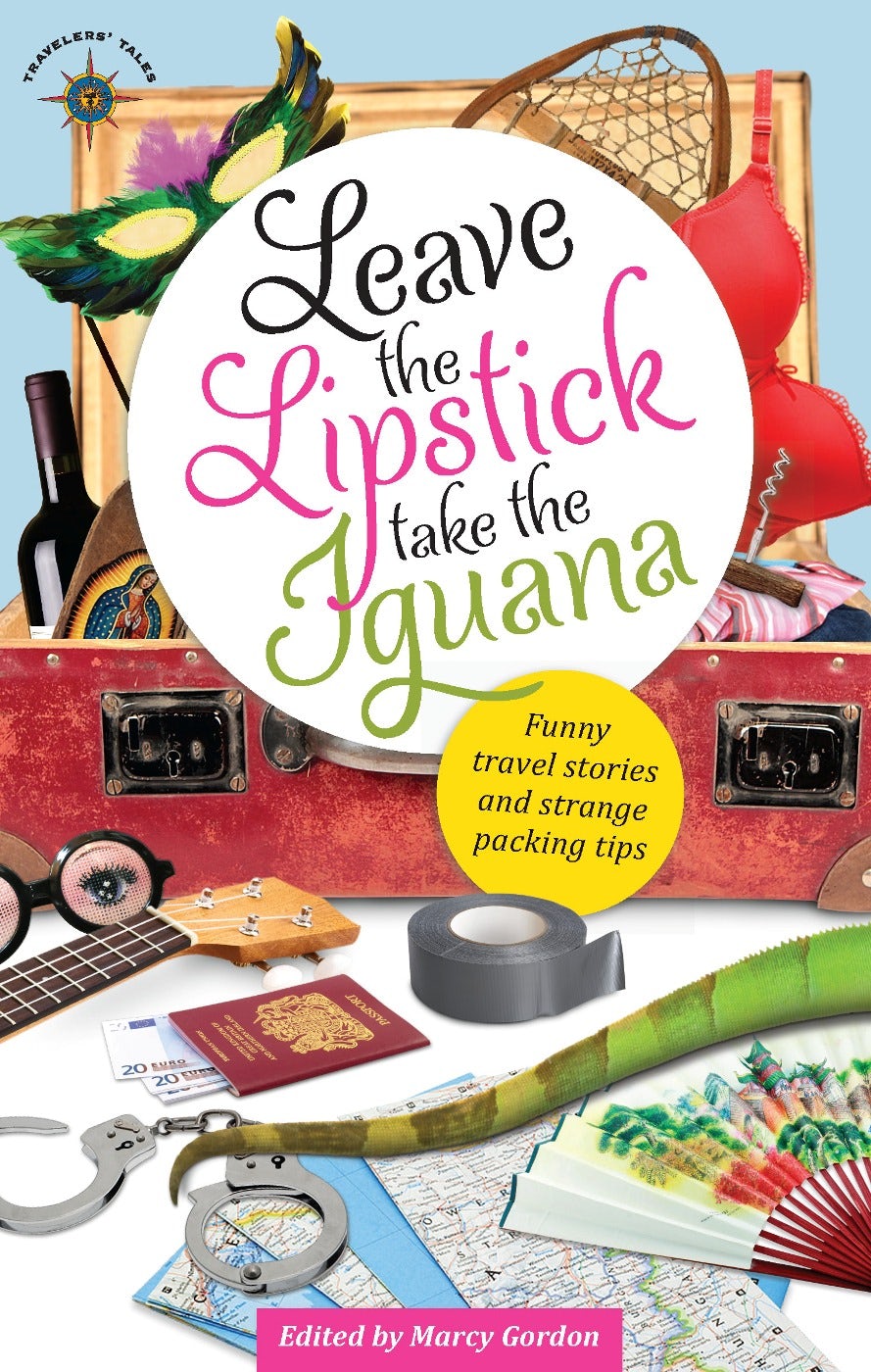 Book cover image for Leave the Lipstick, Take the Iguana ISBN: 9781609520540