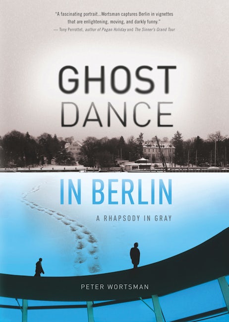Book cover image for Ghost Dance in Berlin ISBN: 9781609520786