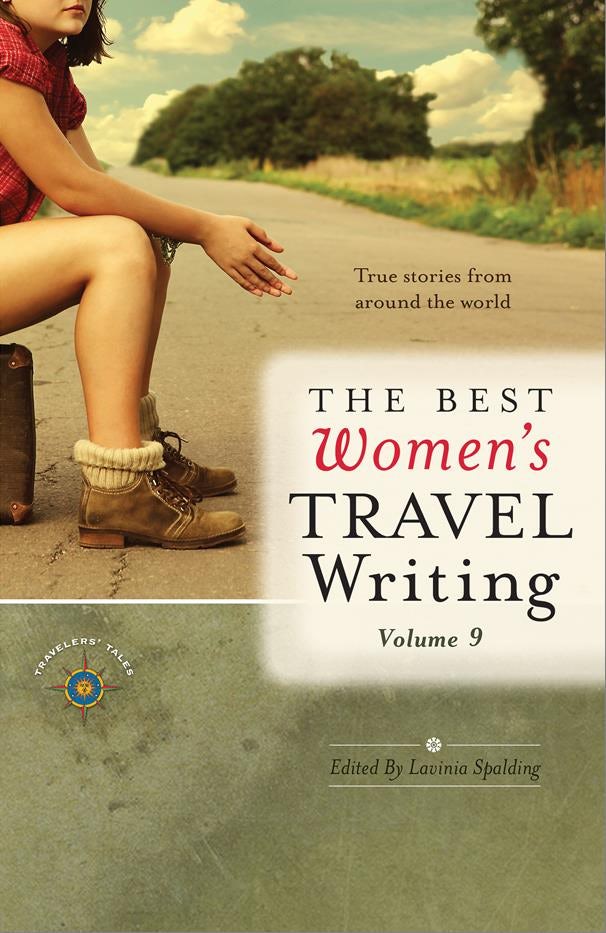 Book cover image for The Best Women's Travel Writing, Volume 9 ISBN: 9781609520861