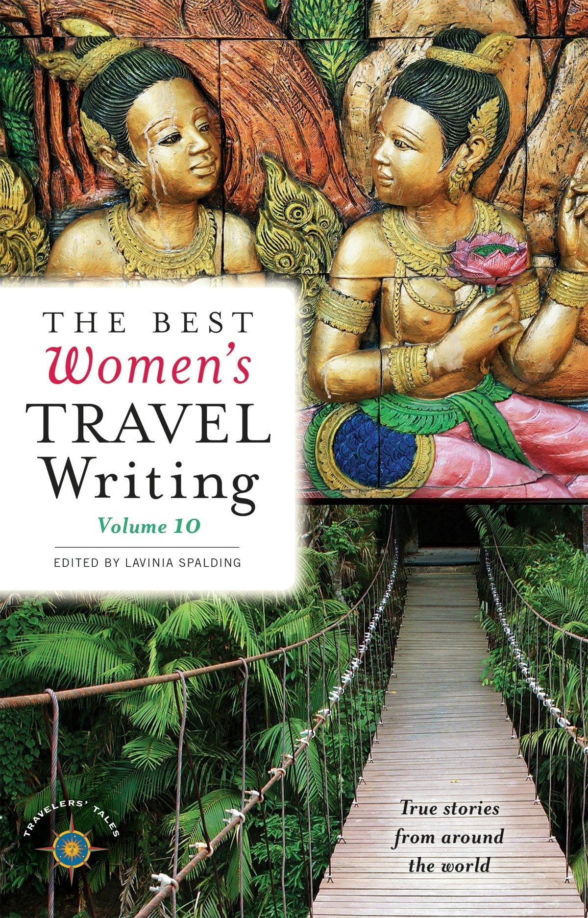 Book cover image for The Best Women's Travel Writing, Volume 10 ISBN: 9781609520915