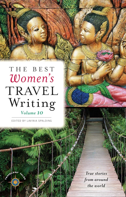 Book cover image for The Best Women's Travel Writing, Volume 10 ISBN: 9781609520984