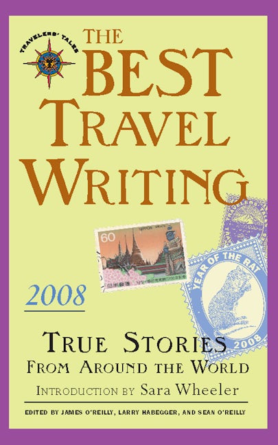 Book cover image for The Best Travel Writing 2008 ISBN: 9781609521592
