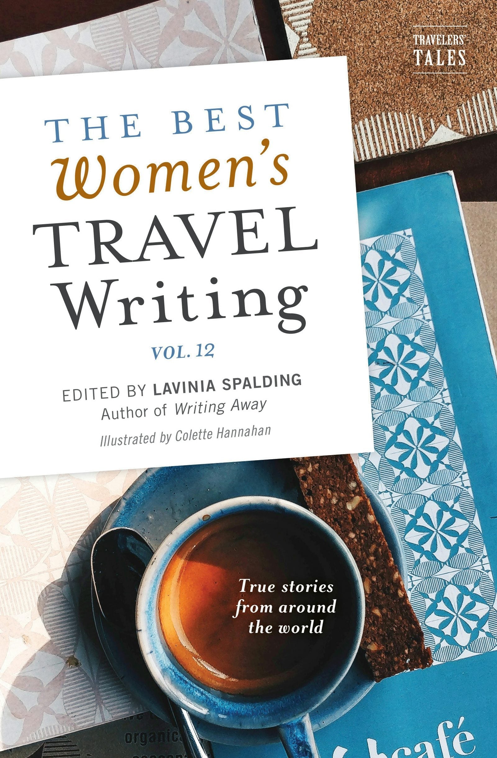 Book cover image for The Best Women's Travel Writing, Volume 12 ISBN: 9781609521905