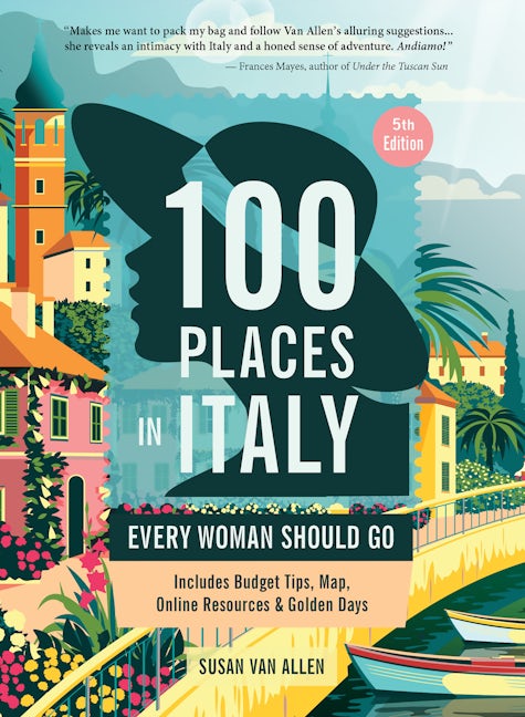 Book cover image for 100 Places in Italy Every Woman Should Go, 5th Edition ISBN: 9781609522100
