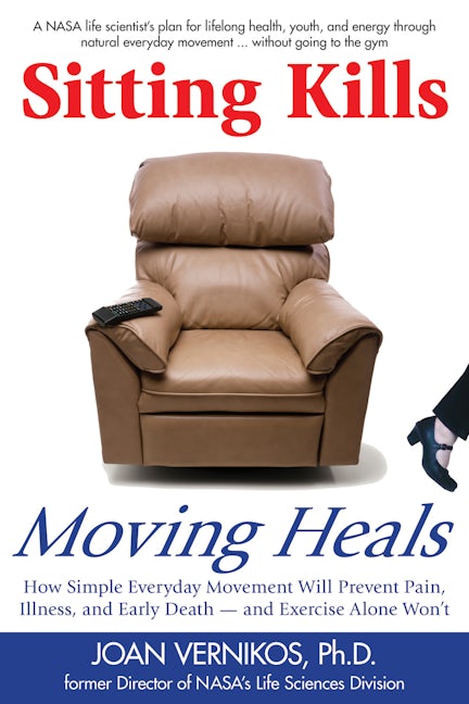 Book cover image for Sitting Kills, Moving Heals ISBN: 9781610350181