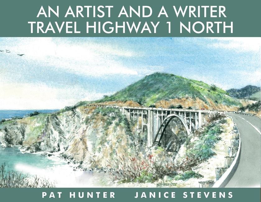 Book cover image for An Artist and a Writer Travel Highway 1 North ISBN: 9781610350532