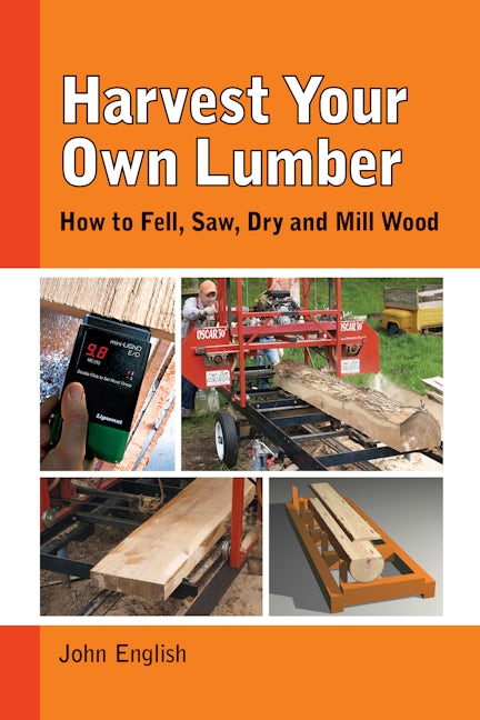 Book cover image for Harvest Your Own Lumber ISBN: 9781610352437