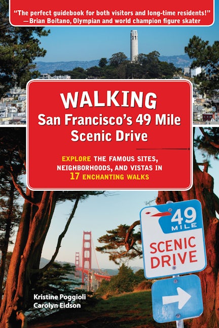 Book cover image for Walking San Francisco’s 49 Mile Scenic Drive ISBN: 9781610352796
