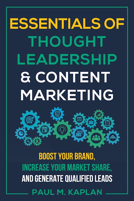 Book cover image for Essentials of Thought Leadership and Content Marketing ISBN: 9781610353168