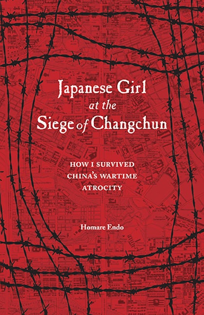 Book cover image for Japanese Girl at the Siege of Changchun ISBN: 9781611720389