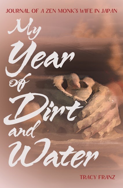 Book cover image for My Year of Dirt and Water ISBN: 9781611720426