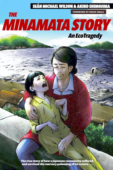 Book cover image for The Minamata Story ISBN: 9781611720563
