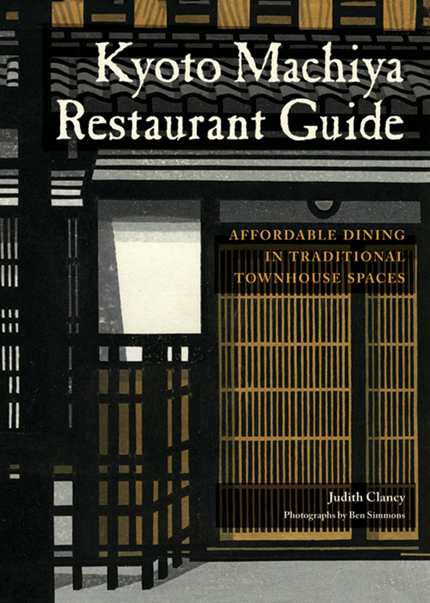 Book cover image for Kyoto Machiya Restaurant Guide ISBN: 9781611725490