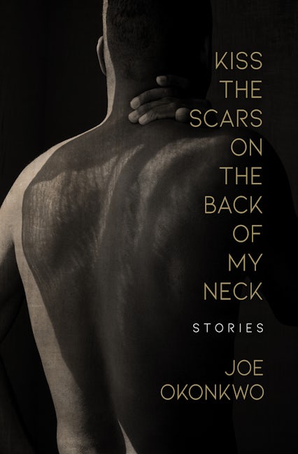 Book cover image for Kiss the Scars on the Back of My Neck ISBN: 9781612942032