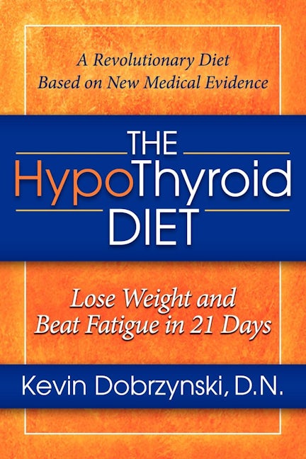 Book cover image for The HypoThyroid Diet ISBN: 9781614480303