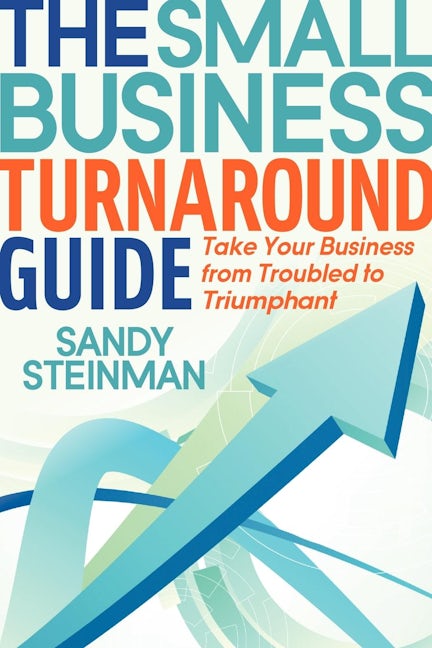 Book cover image for The Small Business Turnaround Guide ISBN: 9781614482574