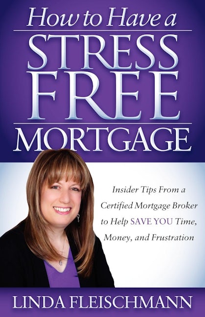 Book cover image for How to Have a Stress Free Mortgage ISBN: 9781614482680